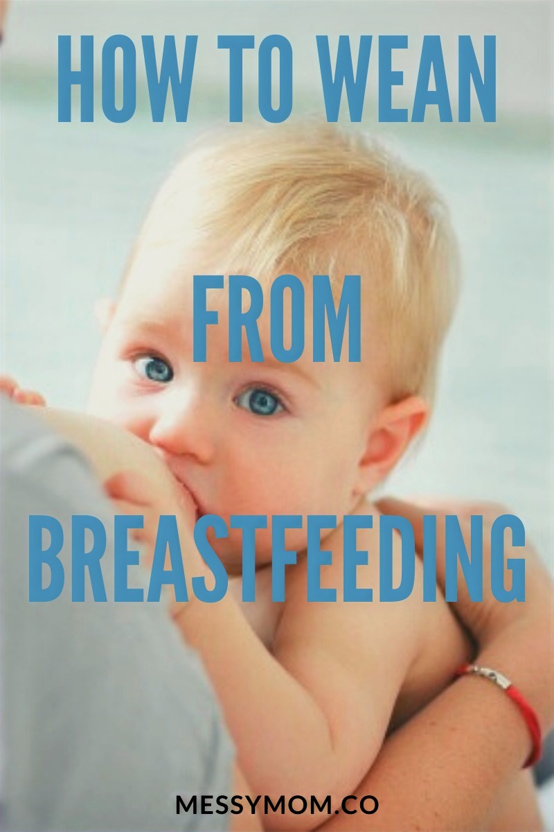 Weaning from breastfeeding 